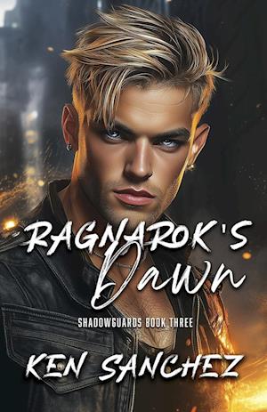 Ragnarok's Dawn (Shadowguards Book Three)