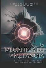 La Mecánica de la Metanoia