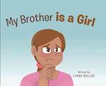 My Brother is a girl