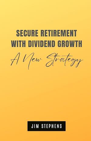 Secure Retirement with Dividend Growth