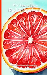 It's Time to Eat a Red Grapefruit