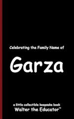 Celebrating the Family Name of Garza