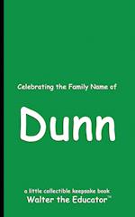 Celebrating the Family Name of Dunn