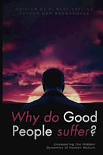 Why do good people suffer?