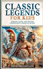 Classic Legends For Kids