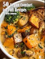 50 Vegan Comfort for Fall Recipes