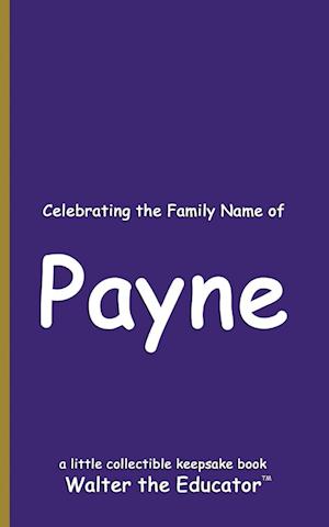 Celebrating the Family Name of Payne