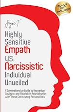 Highly Sensitive Empath vs. Narcissistic Individual Unveiled