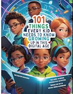 101 Things Every Kid Needs To Know Growing Up in This Digital Age