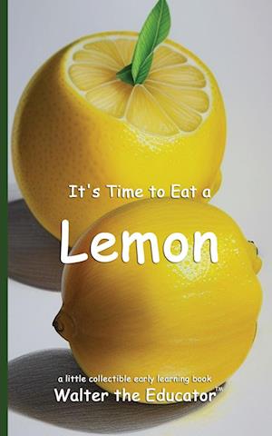 It's Time to Eat a Lemon