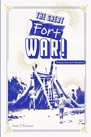 The Great Fort War!