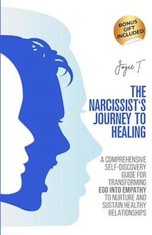 The Narcissist's Journey to Healing