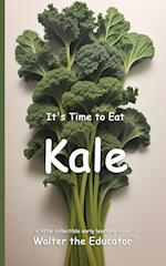 It's Time to Eat Kale