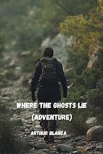 Where the Ghosts Lie (Adventure)