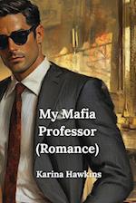 My Mafia Professor (Romance)