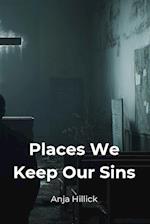 Places We Keep Our Sins