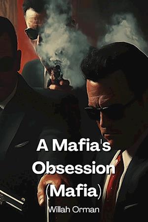 A Mafia's Obsession