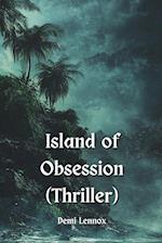 Island of Obsession (Thriller)