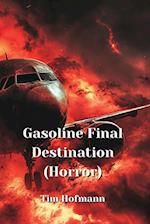 Gasoline  Final  Destination (Horror)