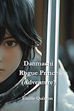 Danmachi Rogue Prince (Adventure)