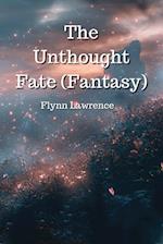 The Unthought Fate (Fantasy)