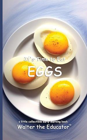 It's Time to Eat Eggs