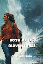 Both Of Us (Adventure)