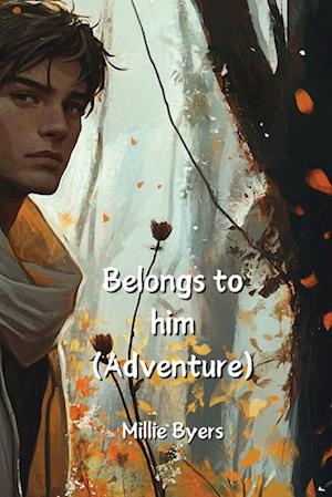 Belongs to him (Adventure)