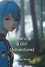 Rimuru Is a Girl (Adventure)