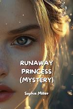 Runaway Princess (Mystery)