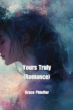 Yours Truly  (Romance)