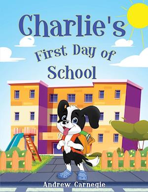 Charlie's First Day of School