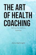 The Art of Health Coaching