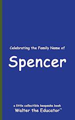 Celebrating the Family Name of Spencer