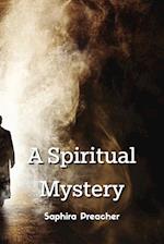 A Spiritual Mystery