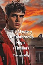 The Mystery  Of Eastbrooks  High (Thriller)