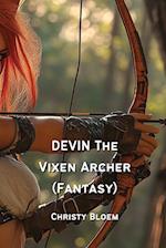 DEVIN The Vixen Archer (Fantasy)