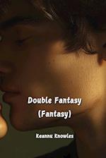 Double Fantasy (Fantasy)