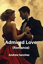 Admired Love (Romance)