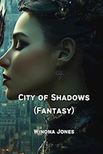 City of Shadows (Fantasy)