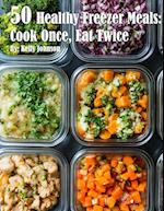 50 Healthy Freezer Meals