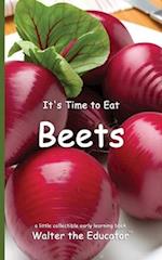 It's Time to Eat Beets