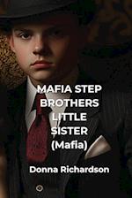 MAFIA STEP BROTHERS LITTLE SISTER (Mafia)