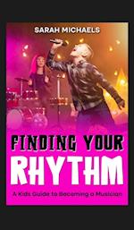 Finding Your Rhythm