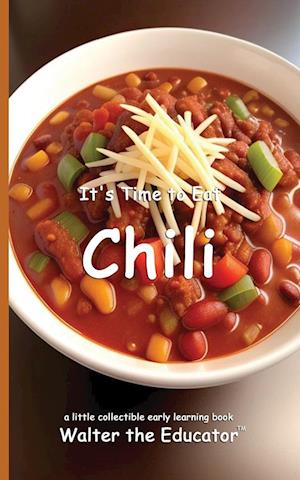 It's Time to Eat Chili