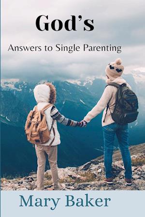 God's Answers to Single Parenting