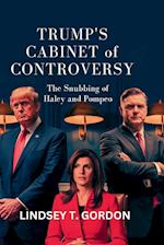 Trump's Cabinet of Controversy