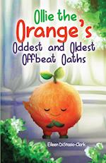 Ollie The Orange' s Oddest And Oldest Oaths