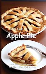 It's Time to Eat Apple Pie 