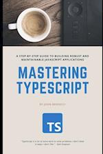 Mastering TypeScript